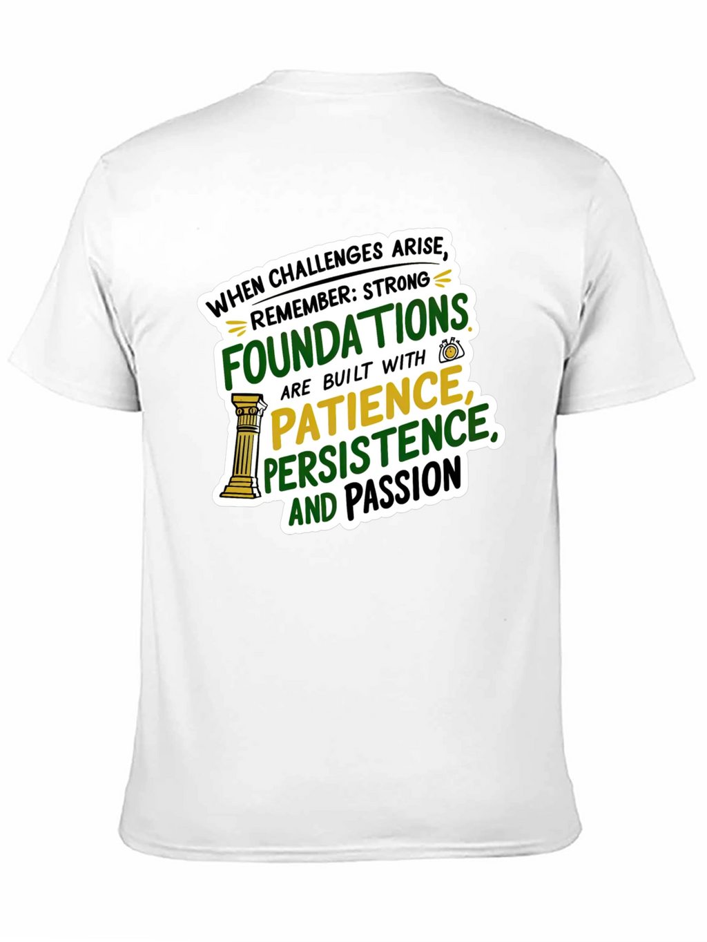 Strong Foundations Graphic T-Shirt
