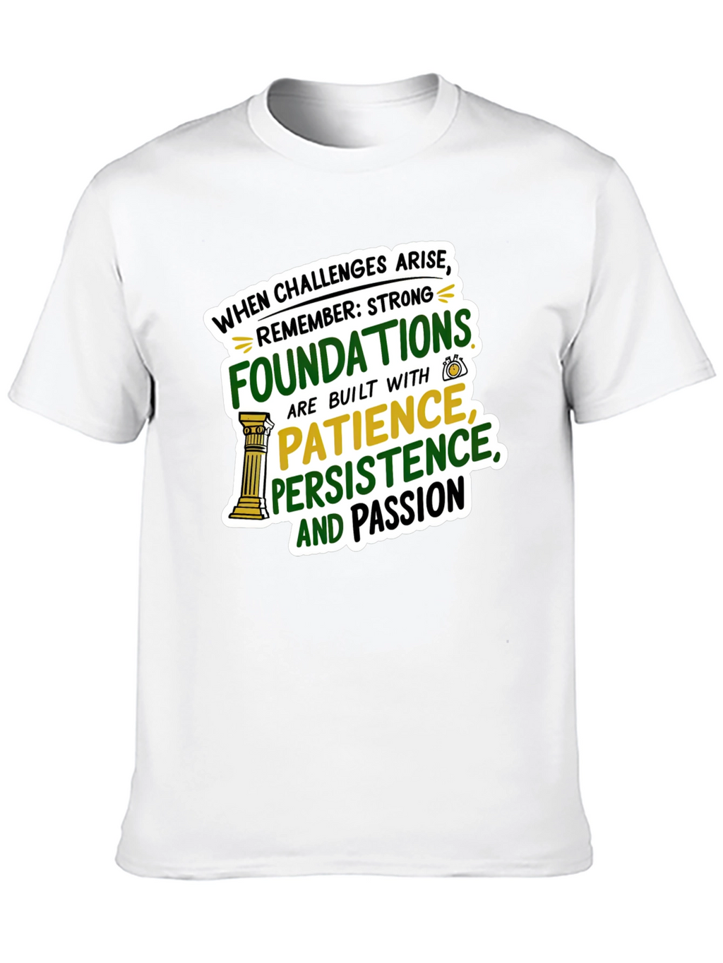 Strong Foundations Graphic T-Shirt