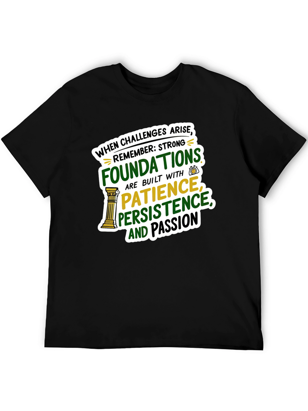 Strong Foundations Graphic T-Shirt