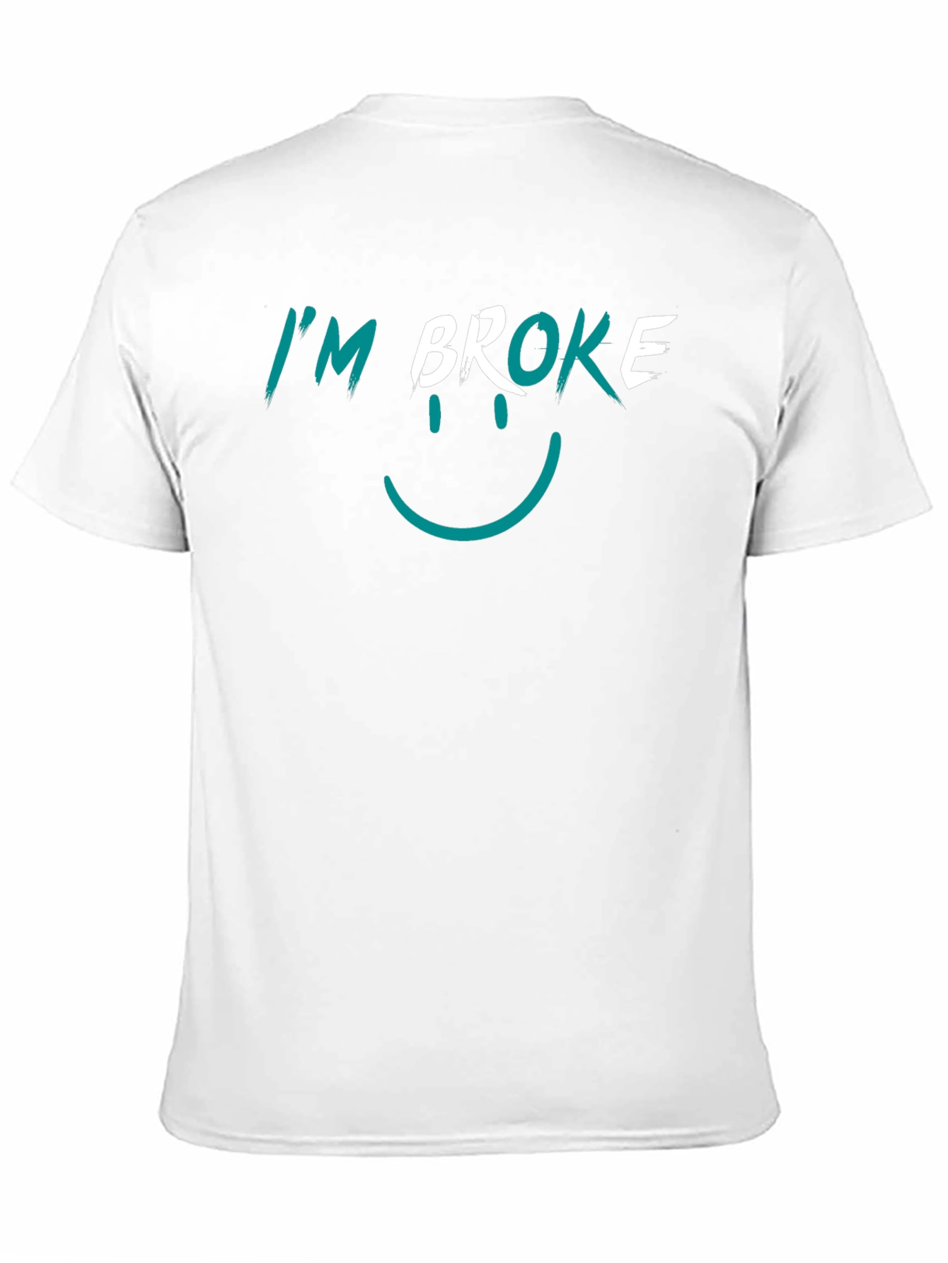 Im Broke Smiley T-Shirt - Funny Graphic Tee