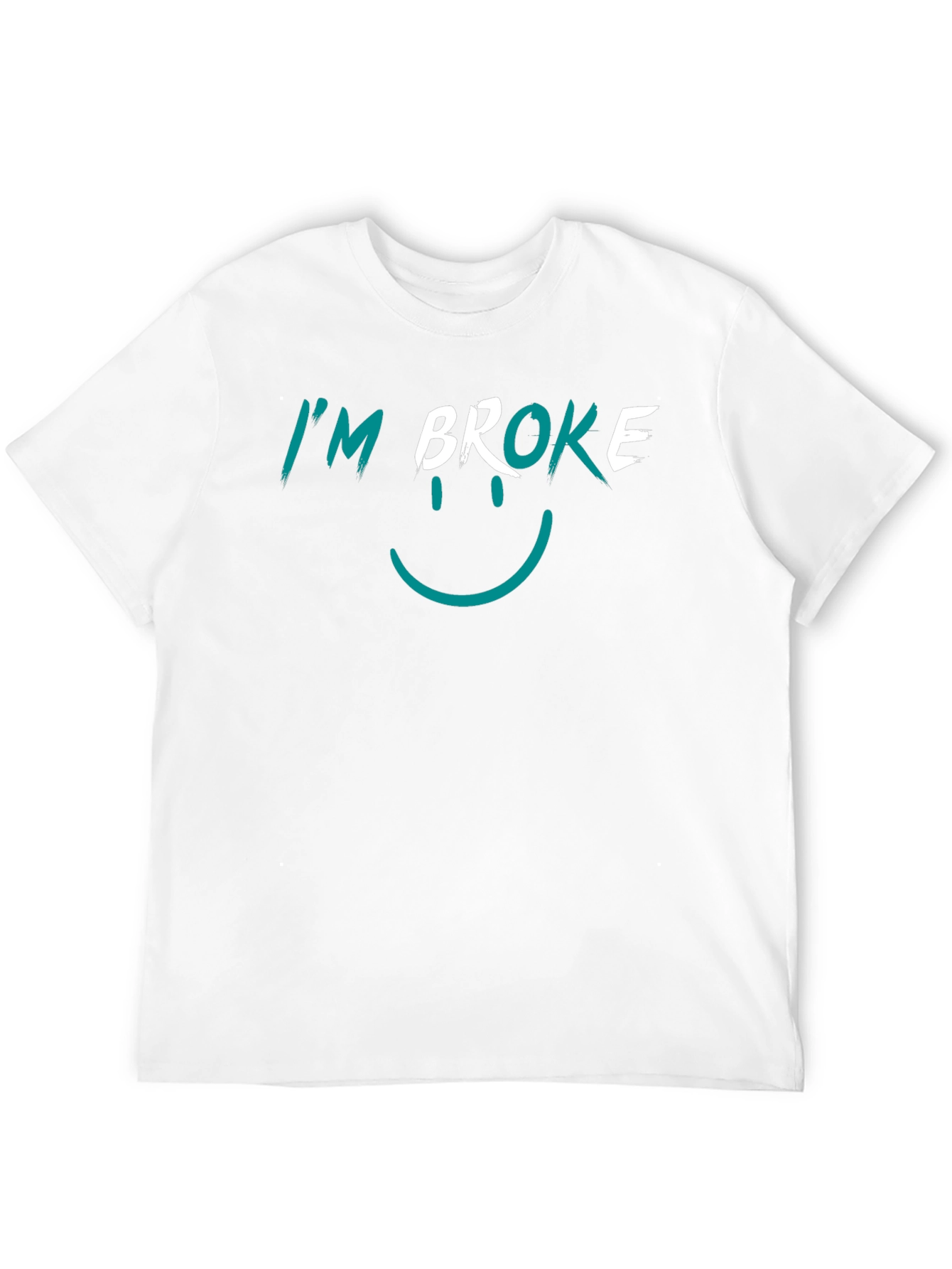 Im Broke Smiley T-Shirt - Funny Graphic Tee