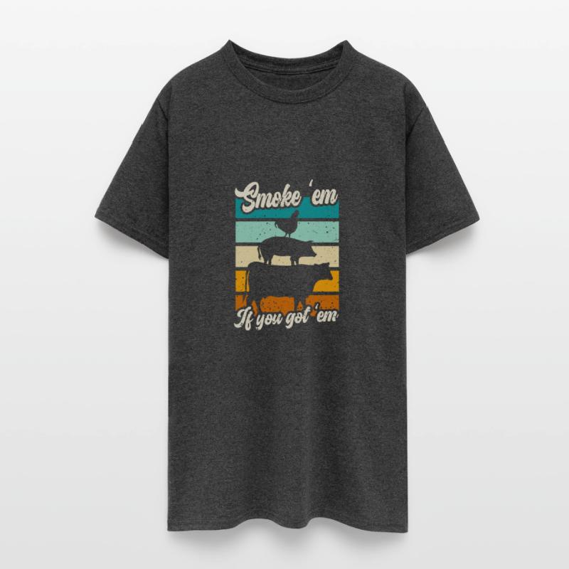 SMOK 'EM IF You Got 'EM Meat BBQ Season