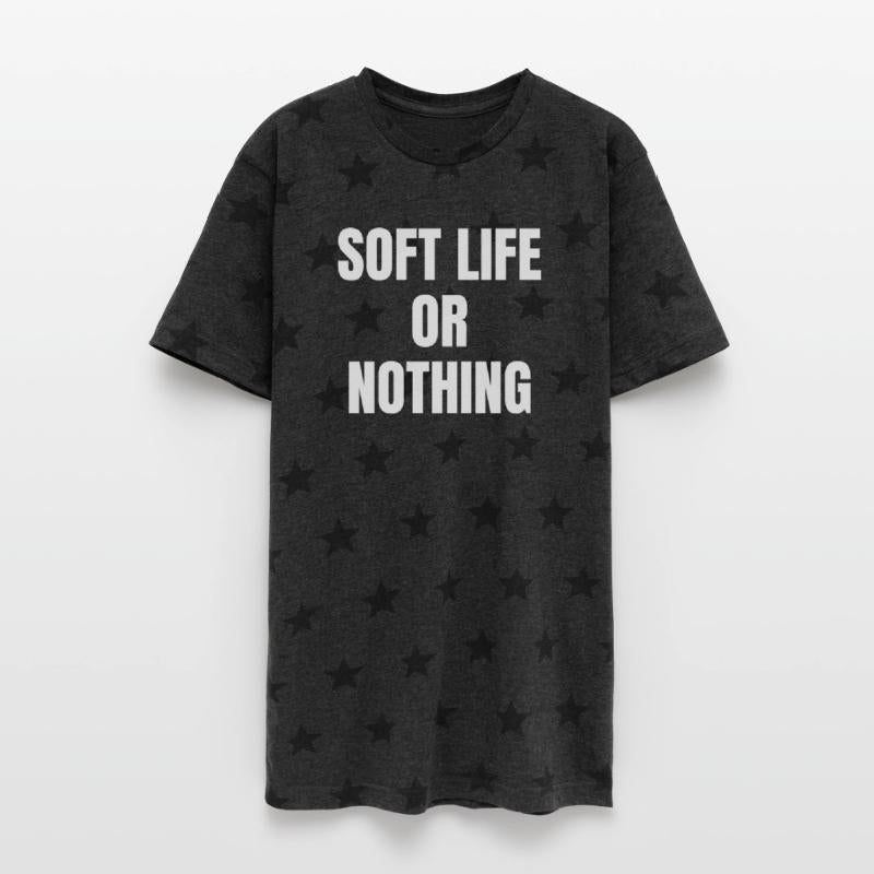 SOFT LIFE OR NOTHING TEE