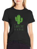 Cancer is a Prick Cactus Graphic T-Shirt