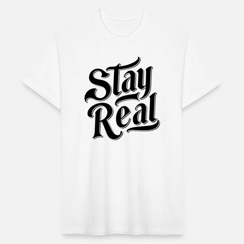 Stay Real Typography Design