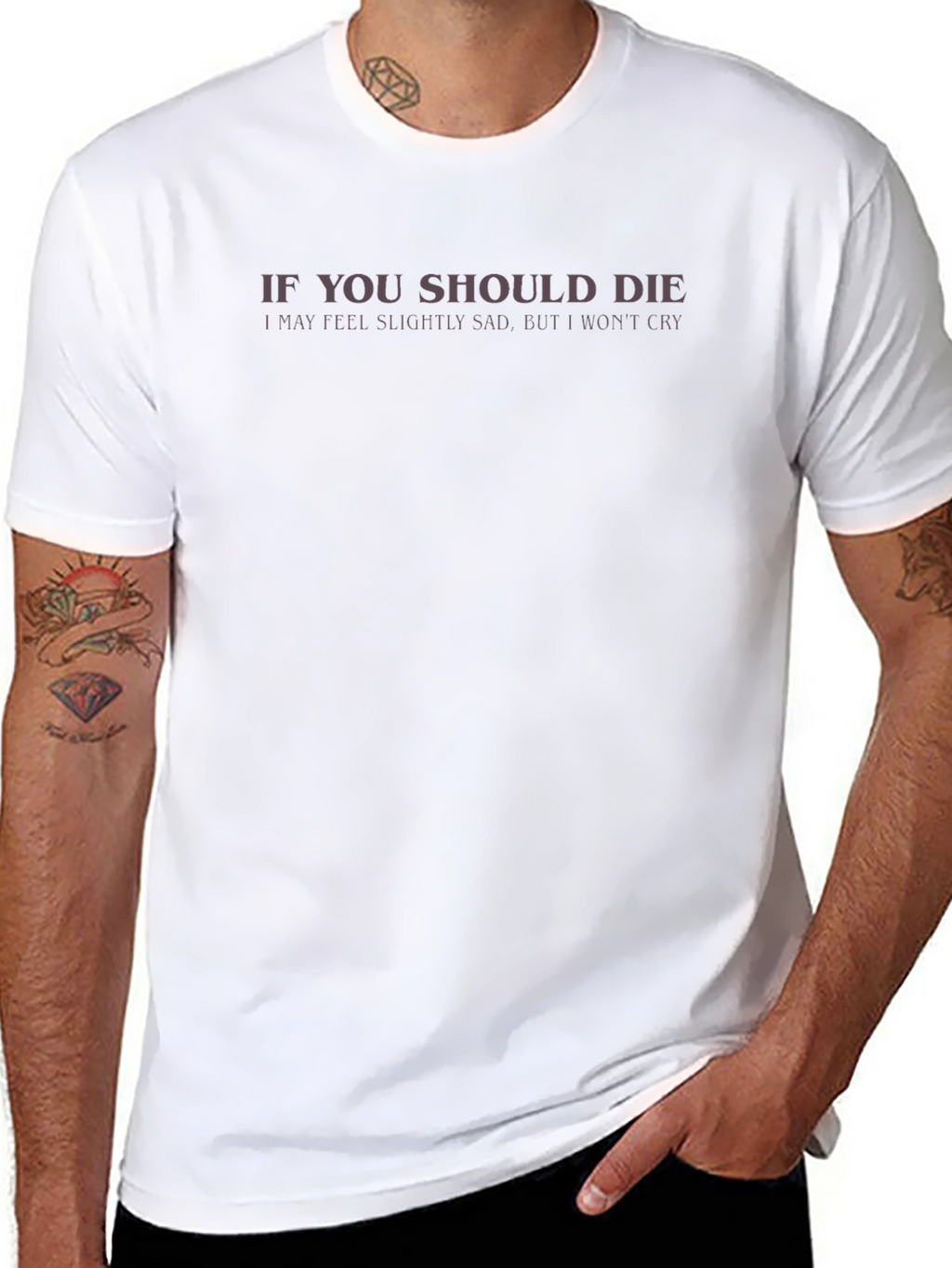 Humorous If You Should Die Graphic Tee