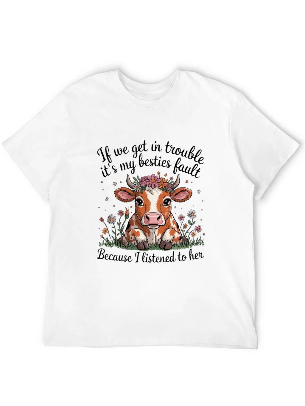Cow Bestie T-Shirt - Trouble Makers Club