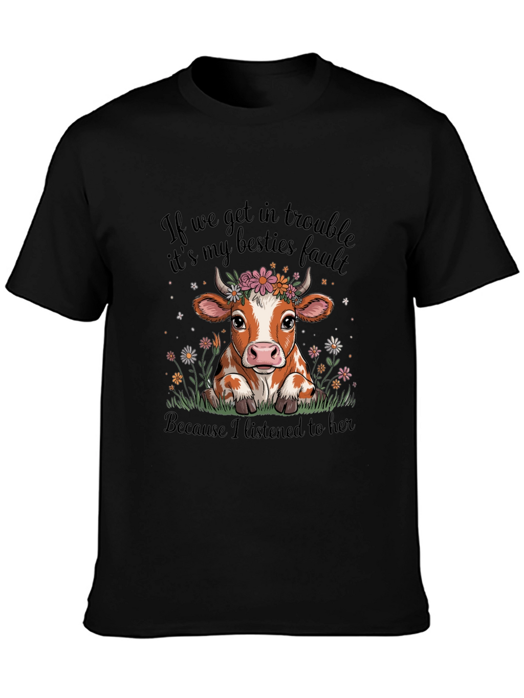 Cow Bestie T-Shirt - Trouble Makers Club
