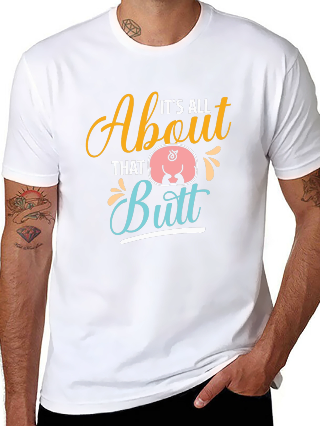 Its All About That Butt T-Shirt