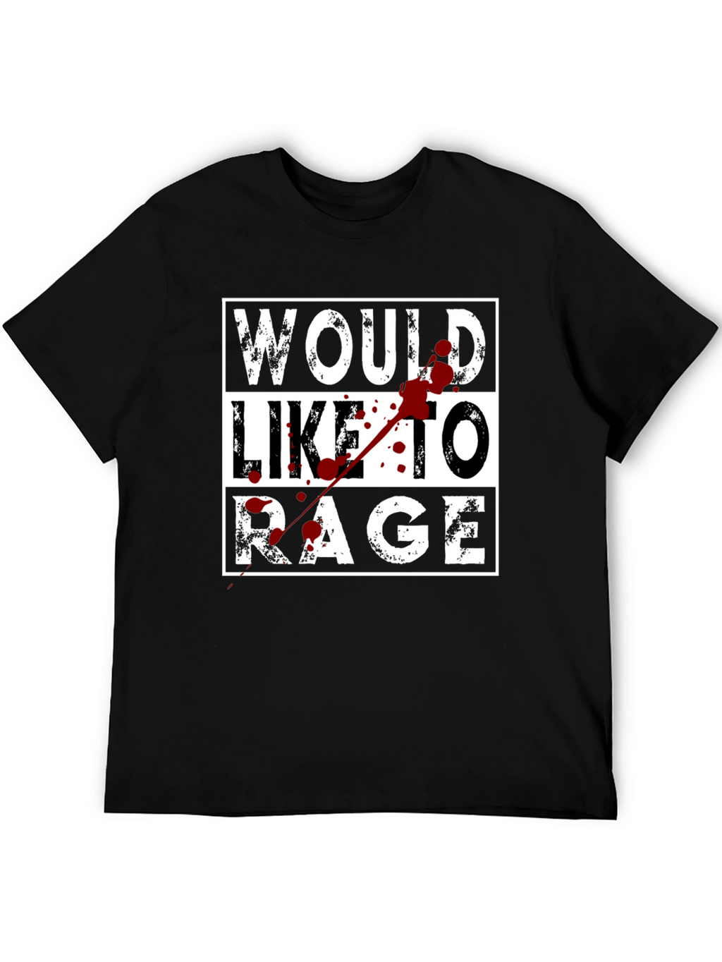 Would Like to Rage Graphic T-Shirt