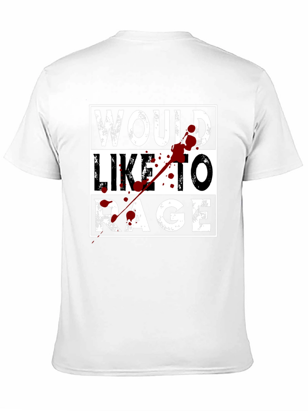 Would Like to Rage Graphic T-Shirt