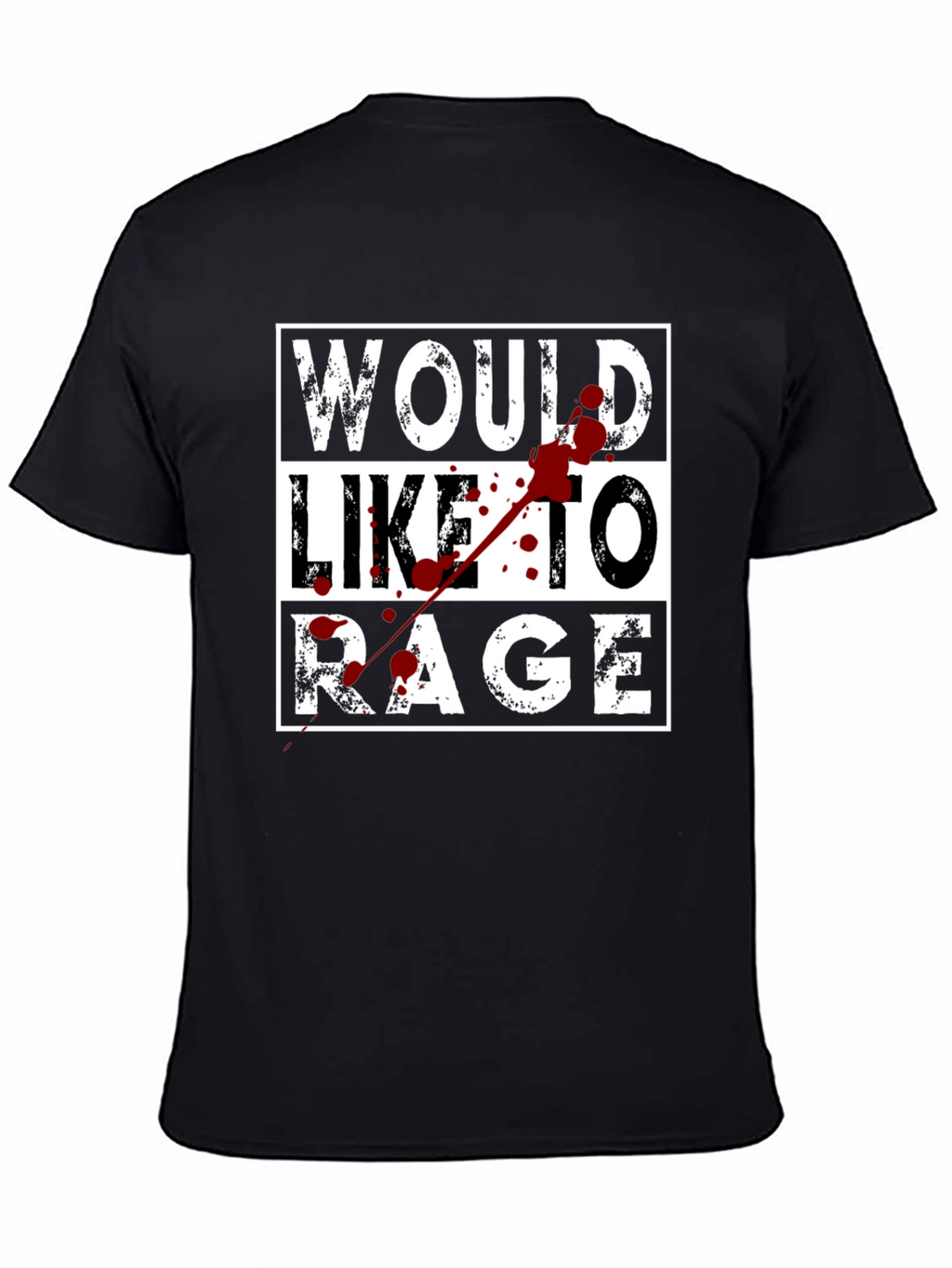 Would Like to Rage Graphic T-Shirt