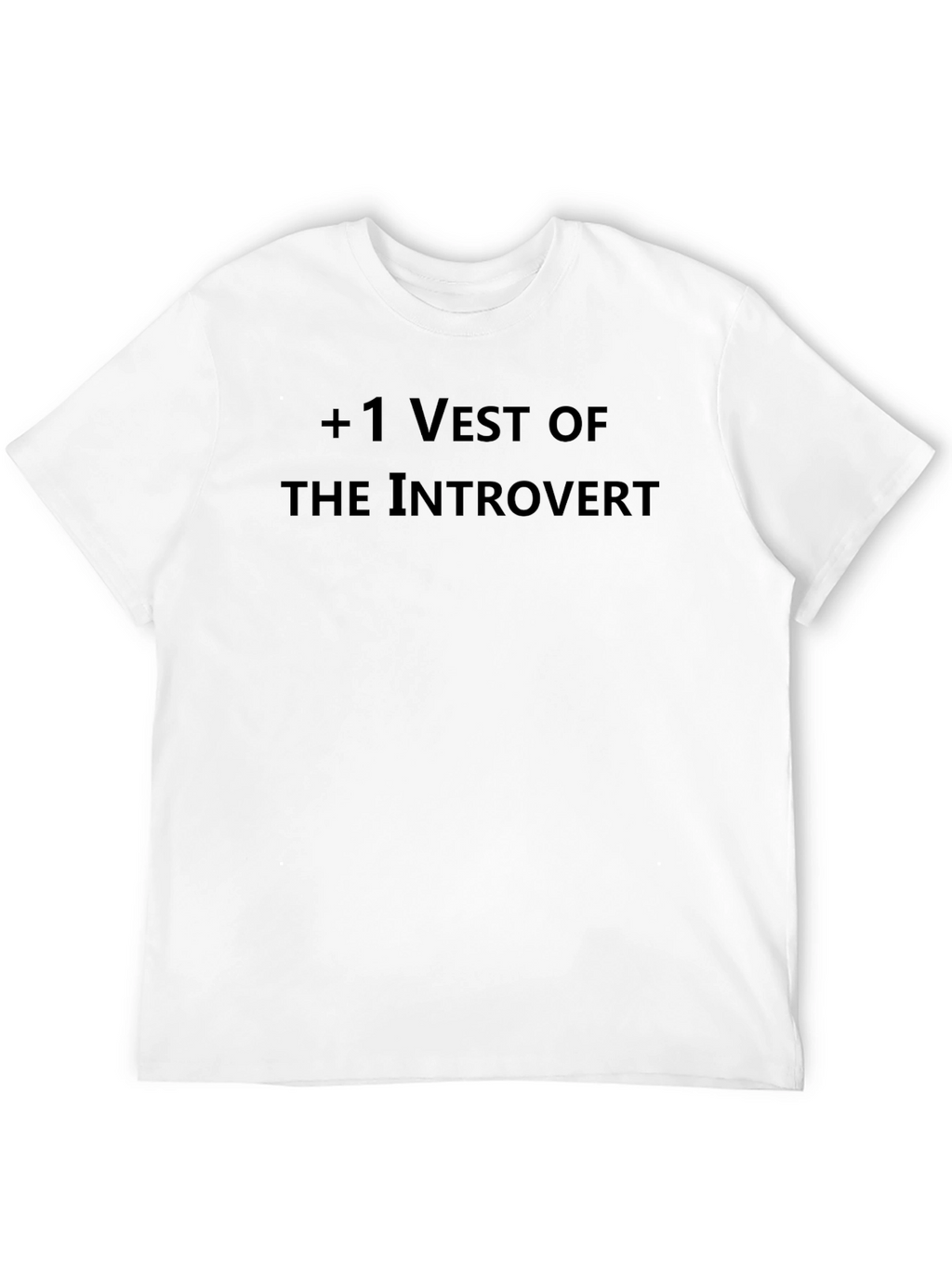 +1 Vest of The Introvert Black T-Shirt