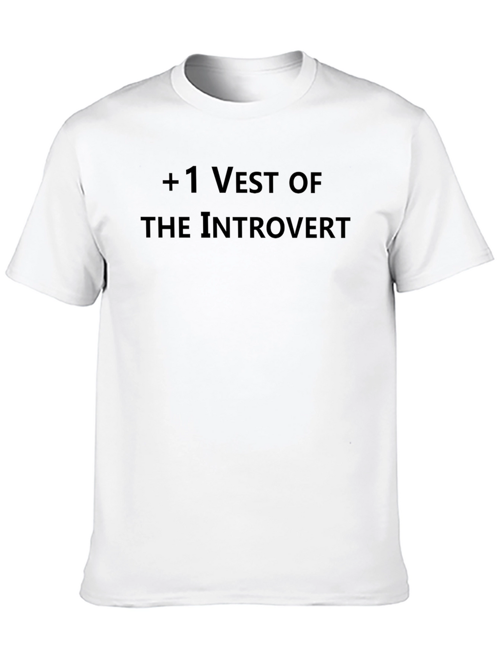 +1 Vest of The Introvert Black T-Shirt