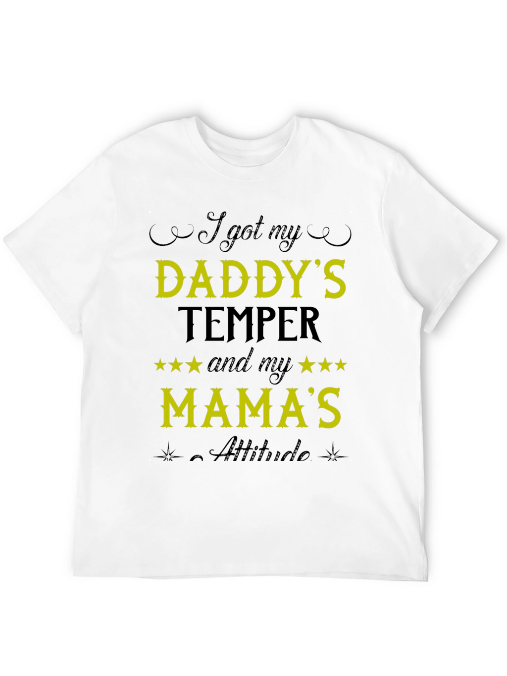 I Got My Daddys Temper Funny T-Shirt