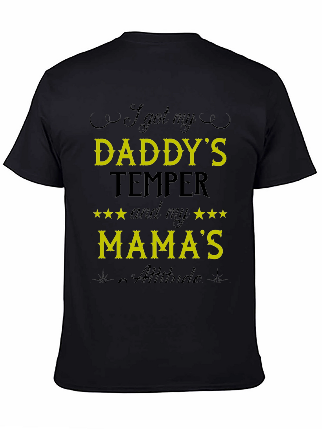 I Got My Daddys Temper Funny T-Shirt