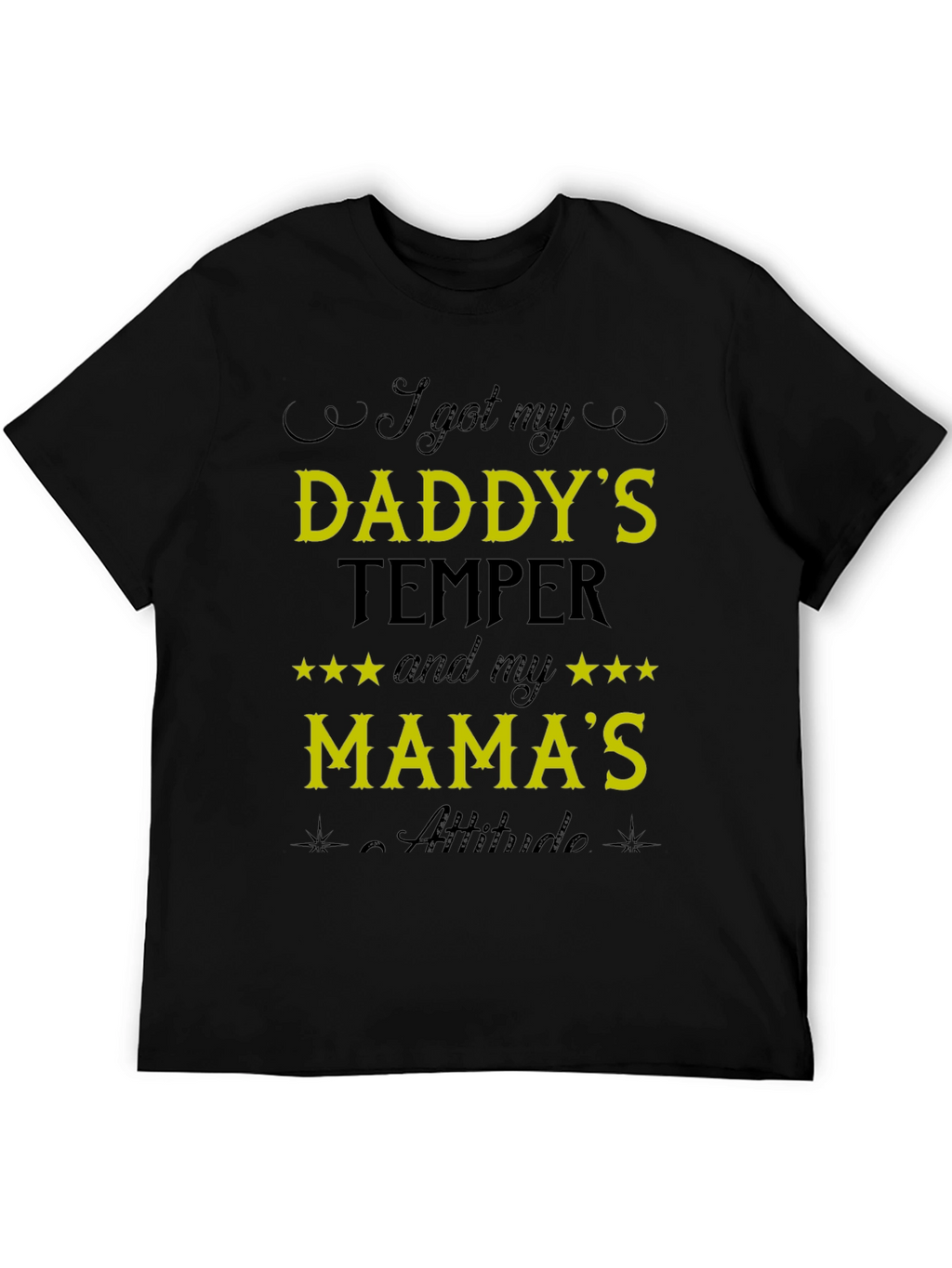 I Got My Daddys Temper Funny T-Shirt
