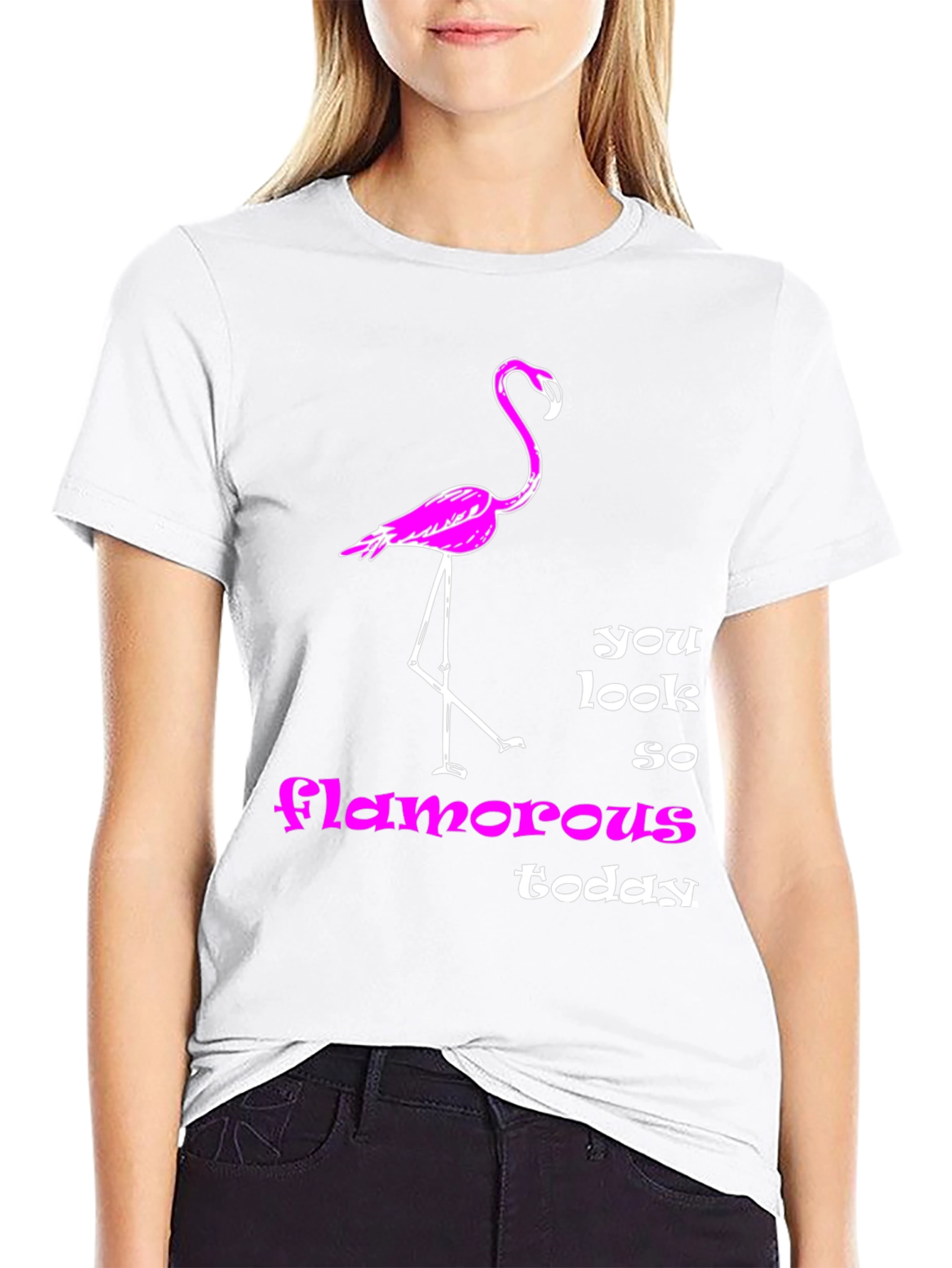 Flamingo T-Shirt: You Look So Glamorous Today