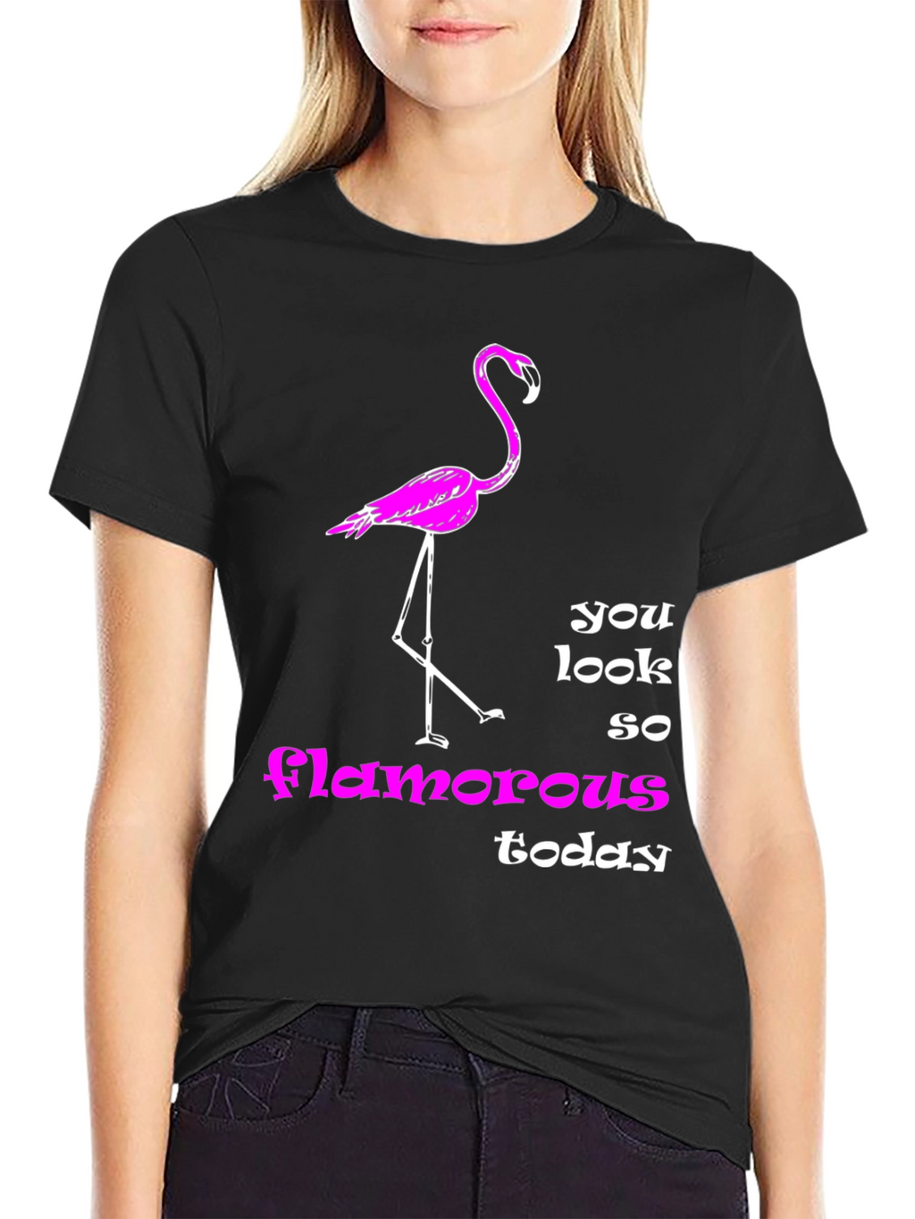 Flamingo T-Shirt: You Look So Glamorous Today