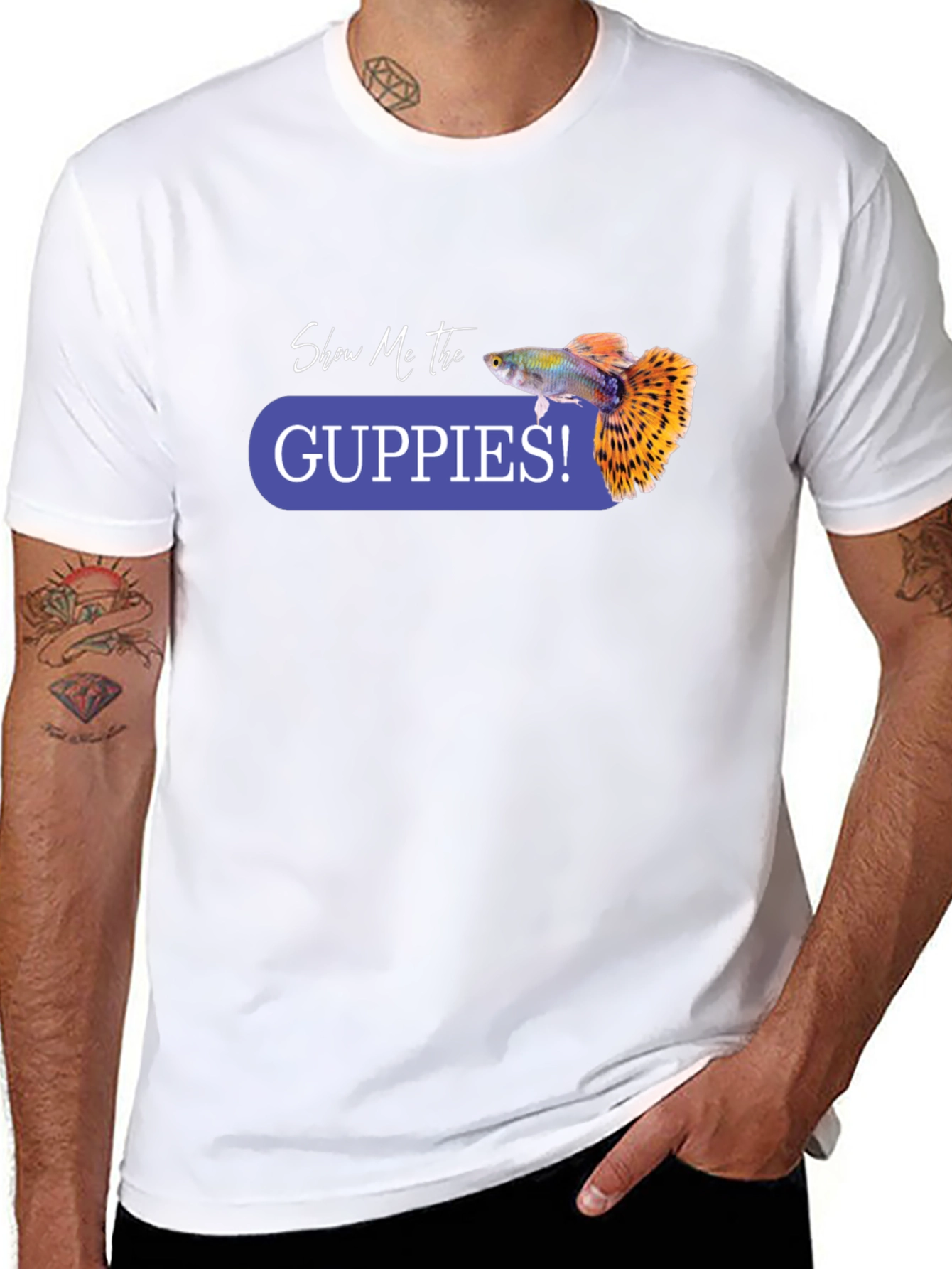 Show Me the Guppies! Graphic T-Shirt