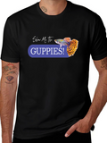 Show Me the Guppies! Graphic T-Shirt