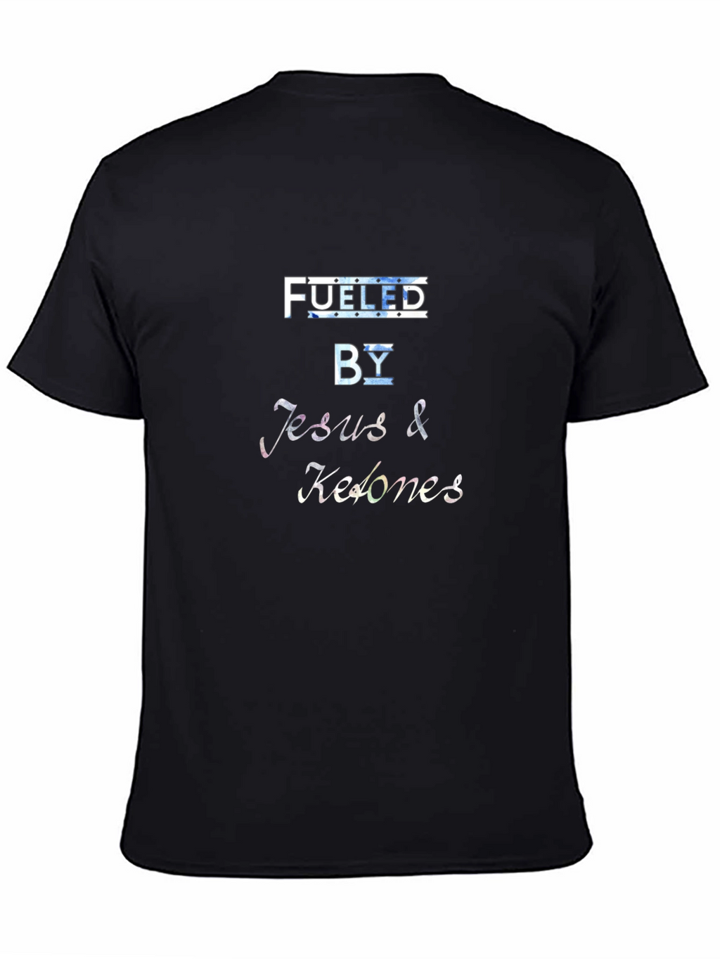 Fueled By Jesus & Ketones Black T-Shirt