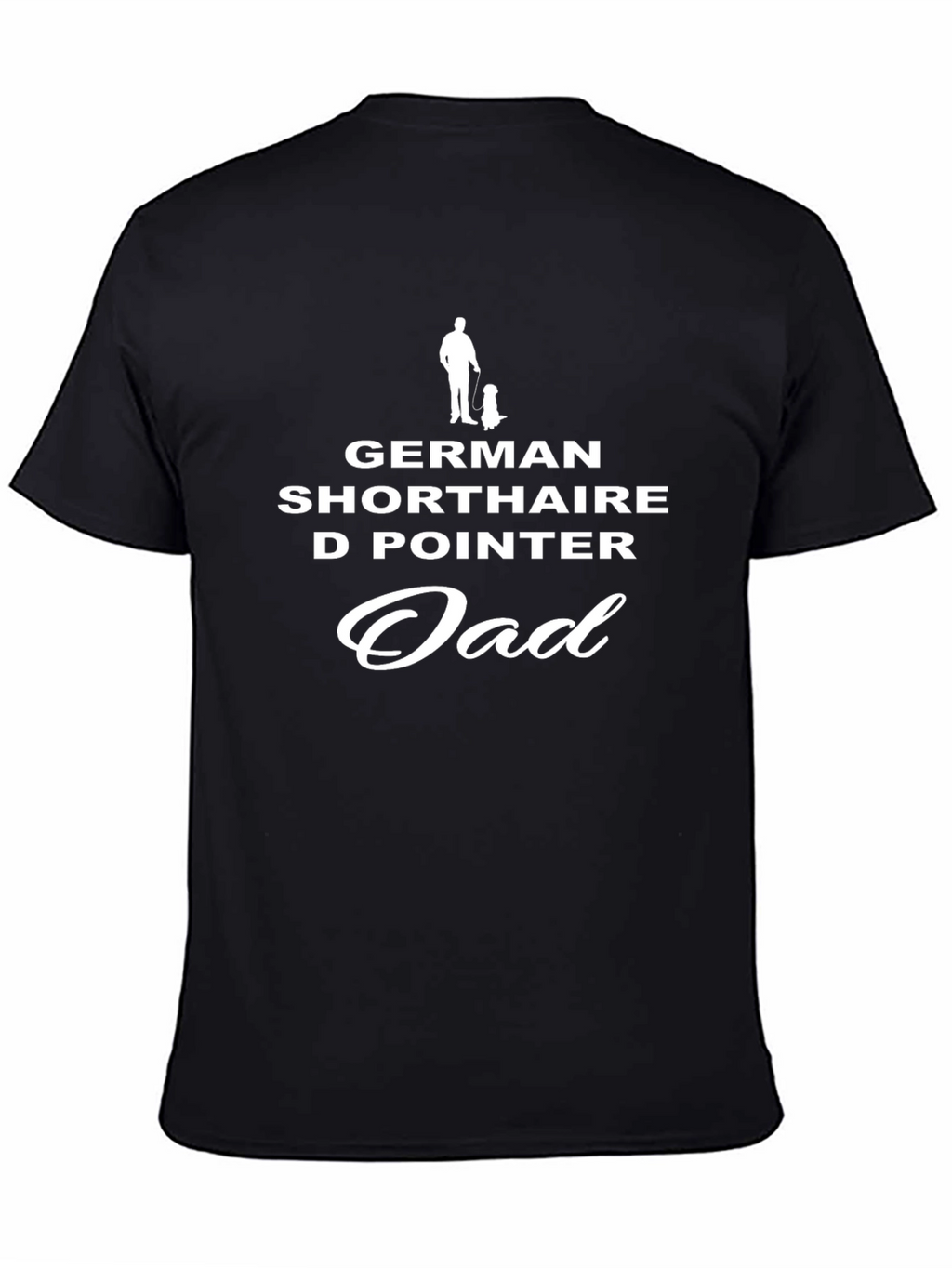 German Shorthaired Pointer Dad T-Shirt