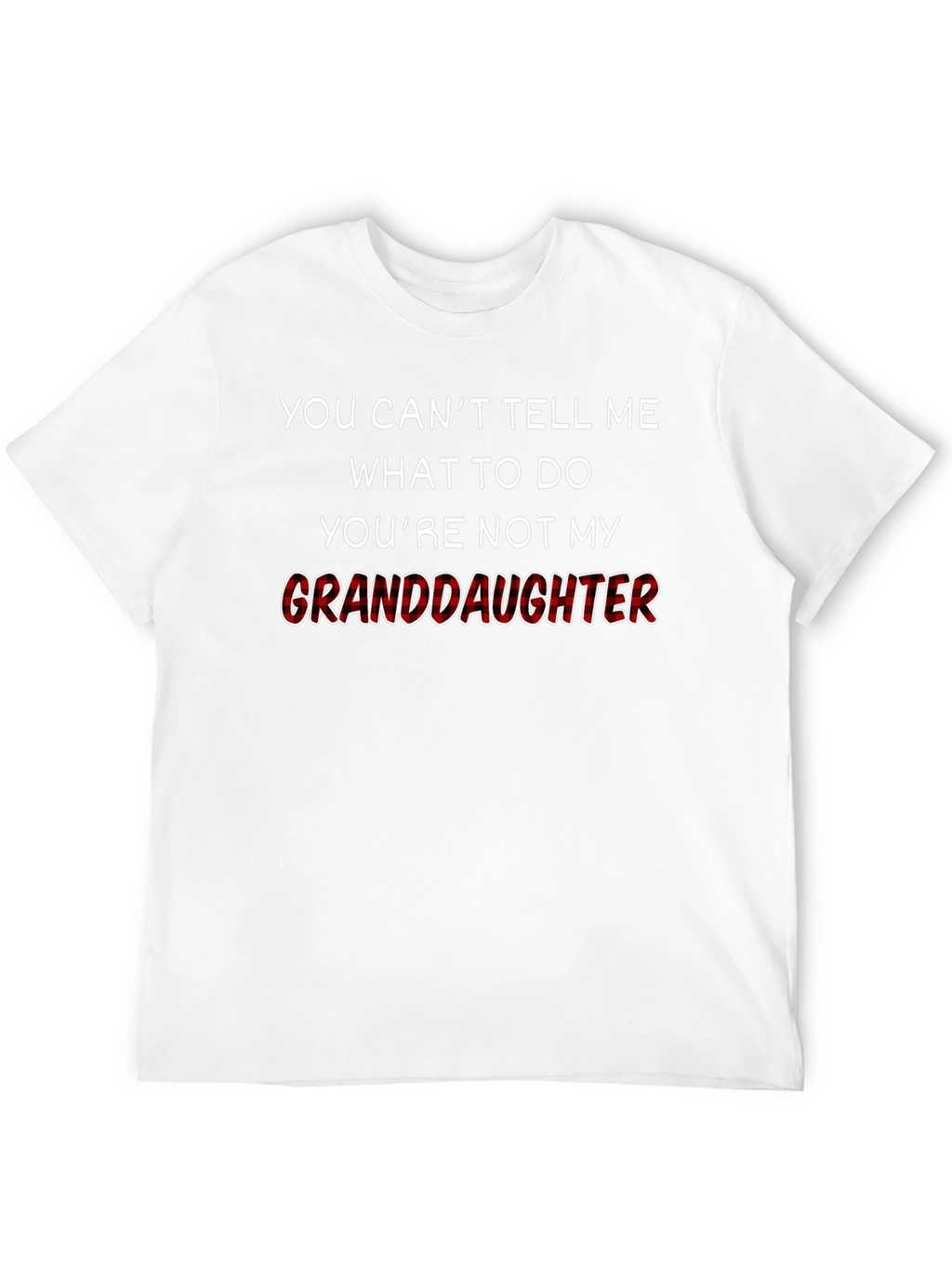 Granddaughter T-Shirt Funny Grandfather Tee