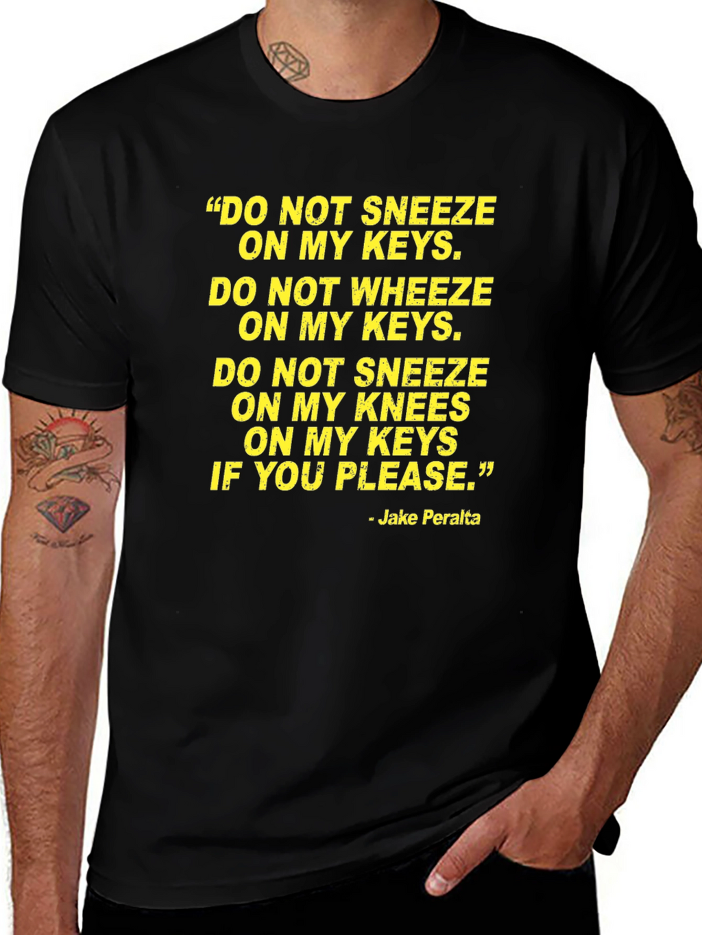 Jake Peralta Quote T-Shirt - Brooklyn Nine-Nine Fan Apparel