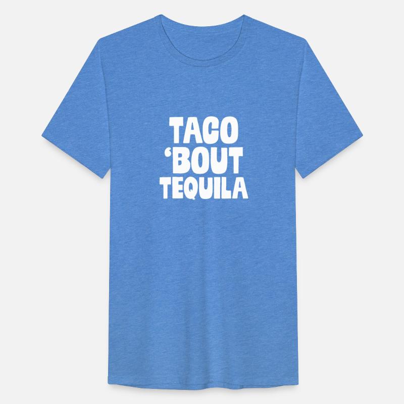 Taco Bout Tequila Funny Mexican Food Alcohol Drink