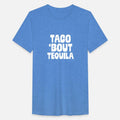 Taco Bout Tequila Funny Mexican Food Alcohol Drink