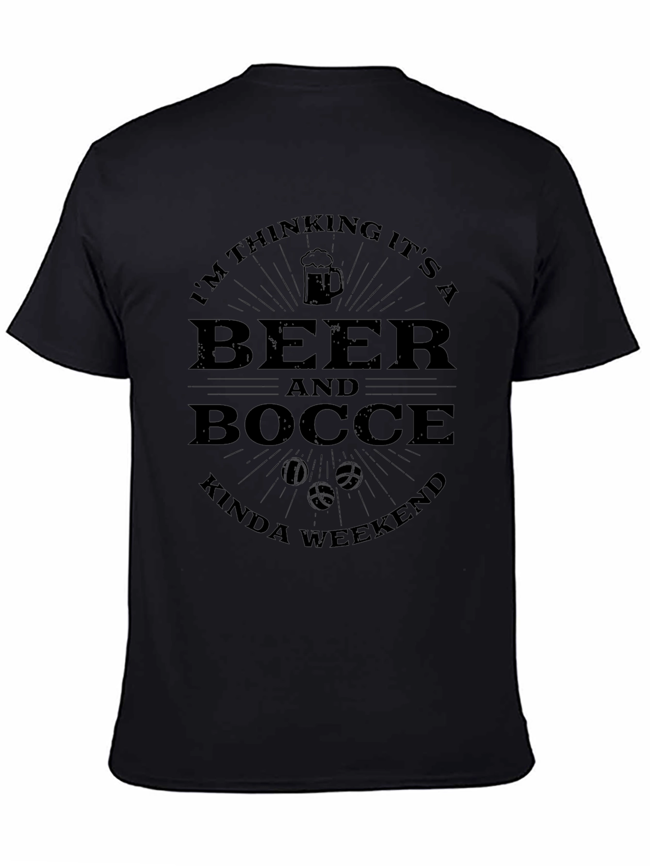 Beer and Bocce Kinda Weekend T-Shirt