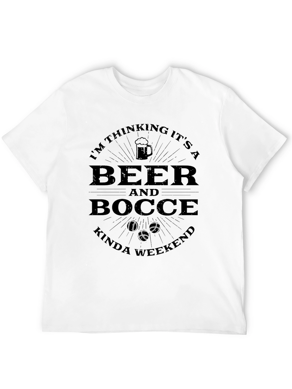 Beer and Bocce Kinda Weekend T-Shirt