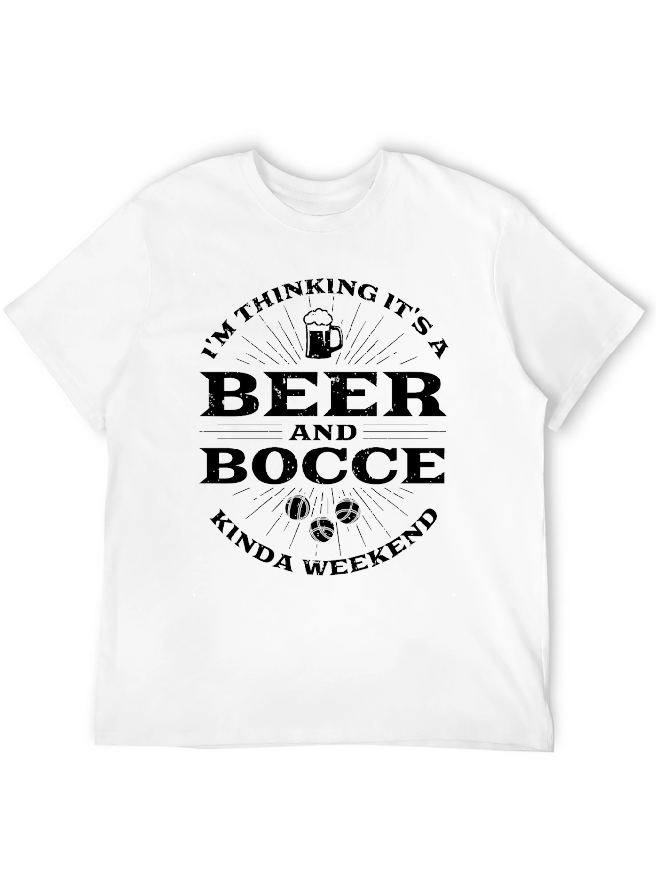 Beer and Bocce Kinda Weekend T-Shirt