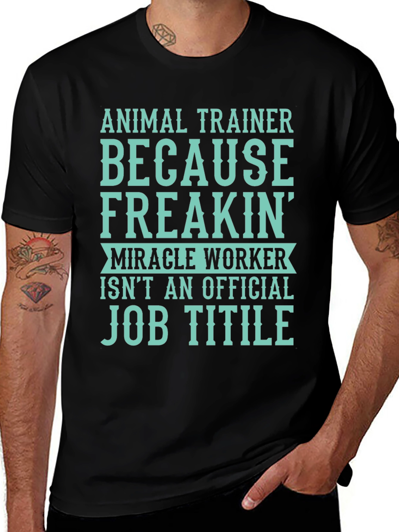 Animal Trainer T-Shirt: Miracle Worker Job
