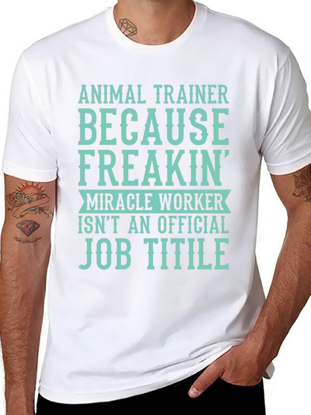 Animal Trainer T-Shirt: Miracle Worker Job