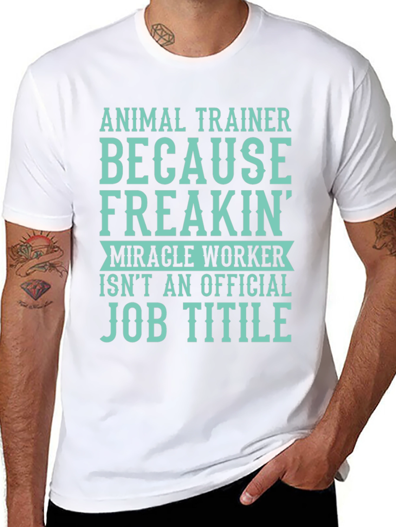 Animal Trainer T-Shirt: Miracle Worker Job