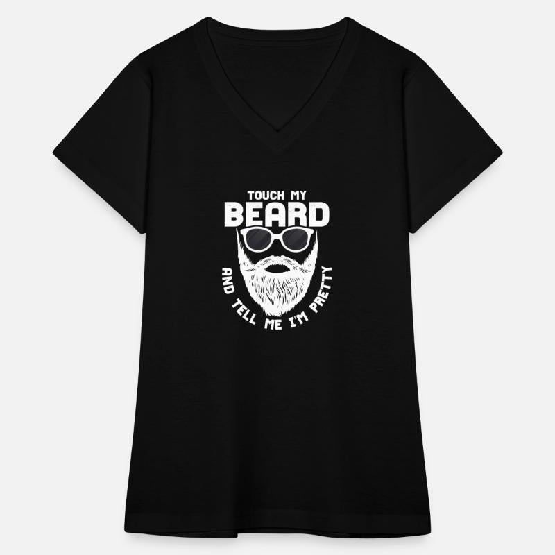 Touch My Beard And Tell Me I'm Pretty Bearded Man