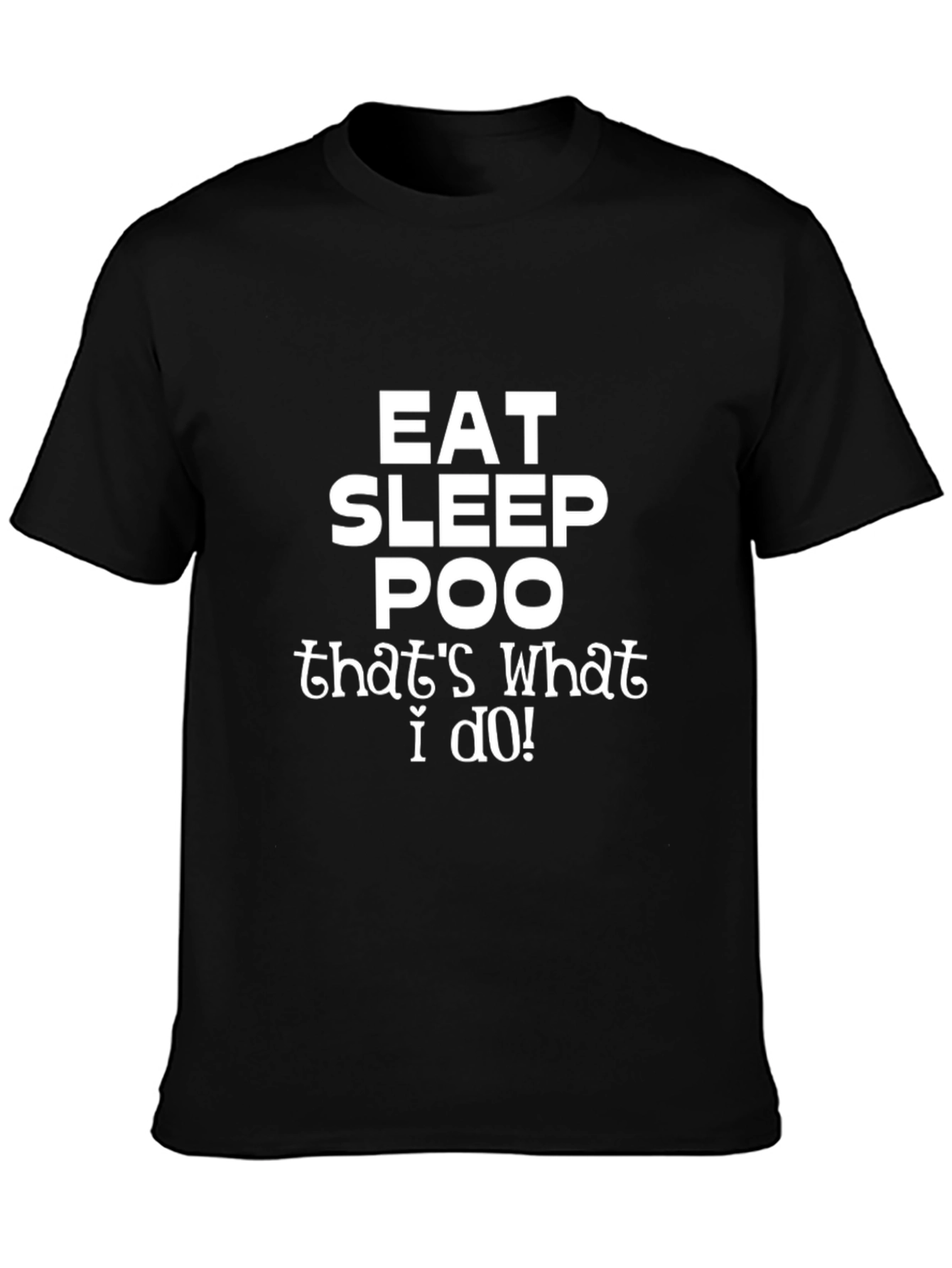 Eat Sleep Poo T-Shirt - Funny Graphic Tee