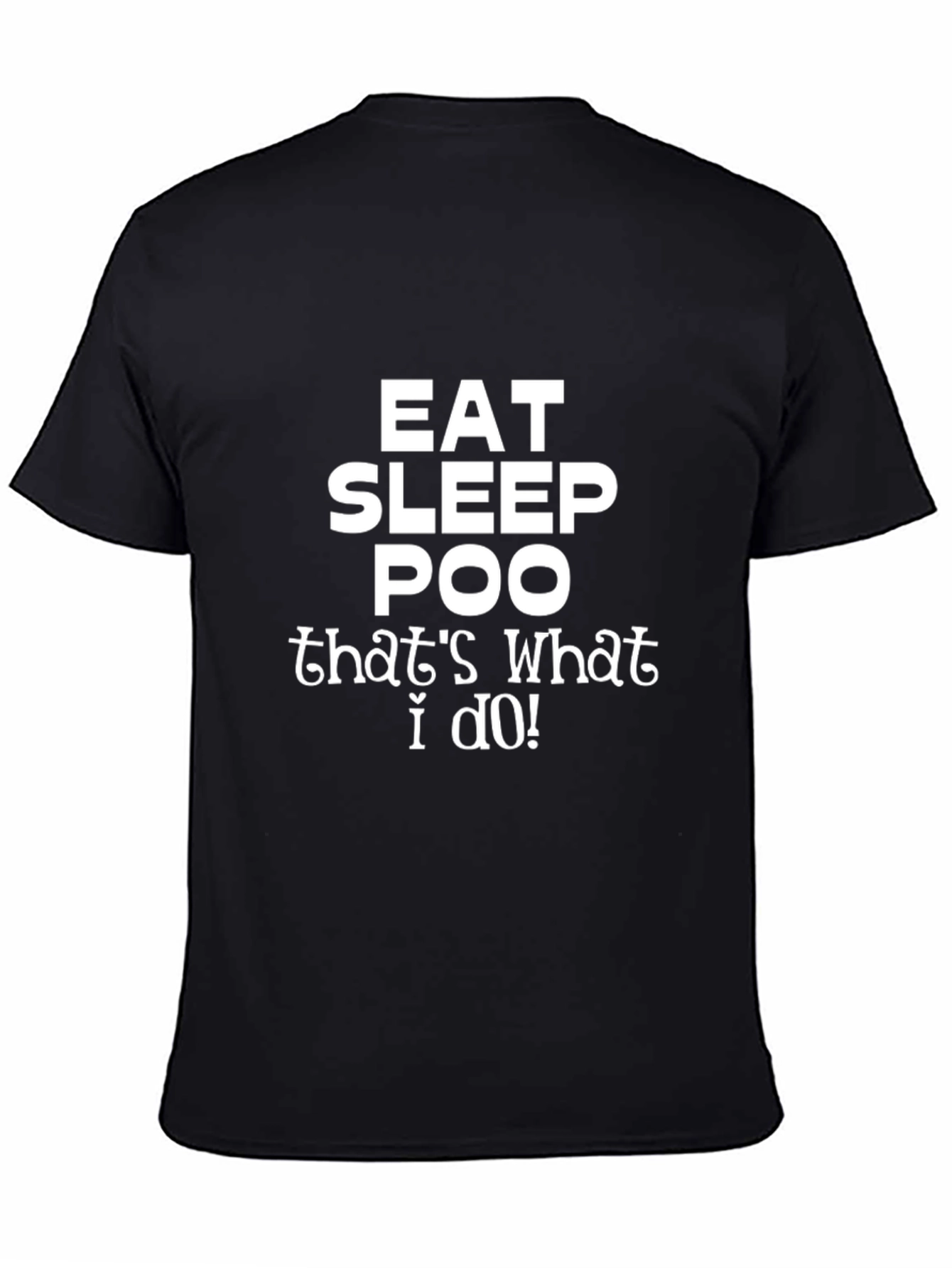 Eat Sleep Poo T-Shirt - Funny Graphic Tee