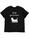 Dog Groomer T-Shirt - Cute Pet Lover Gift