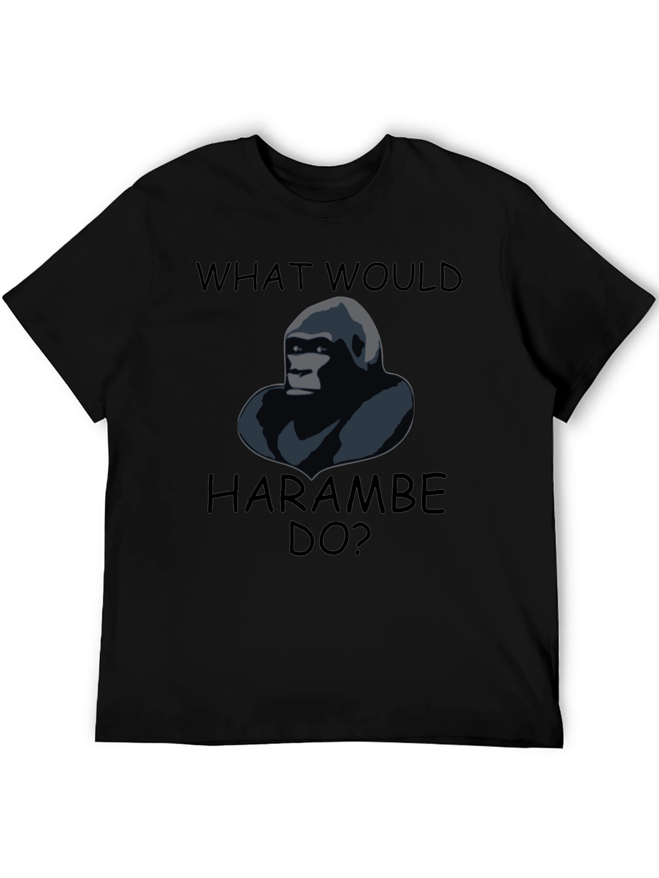What Would Harambe Do T-Shirt
