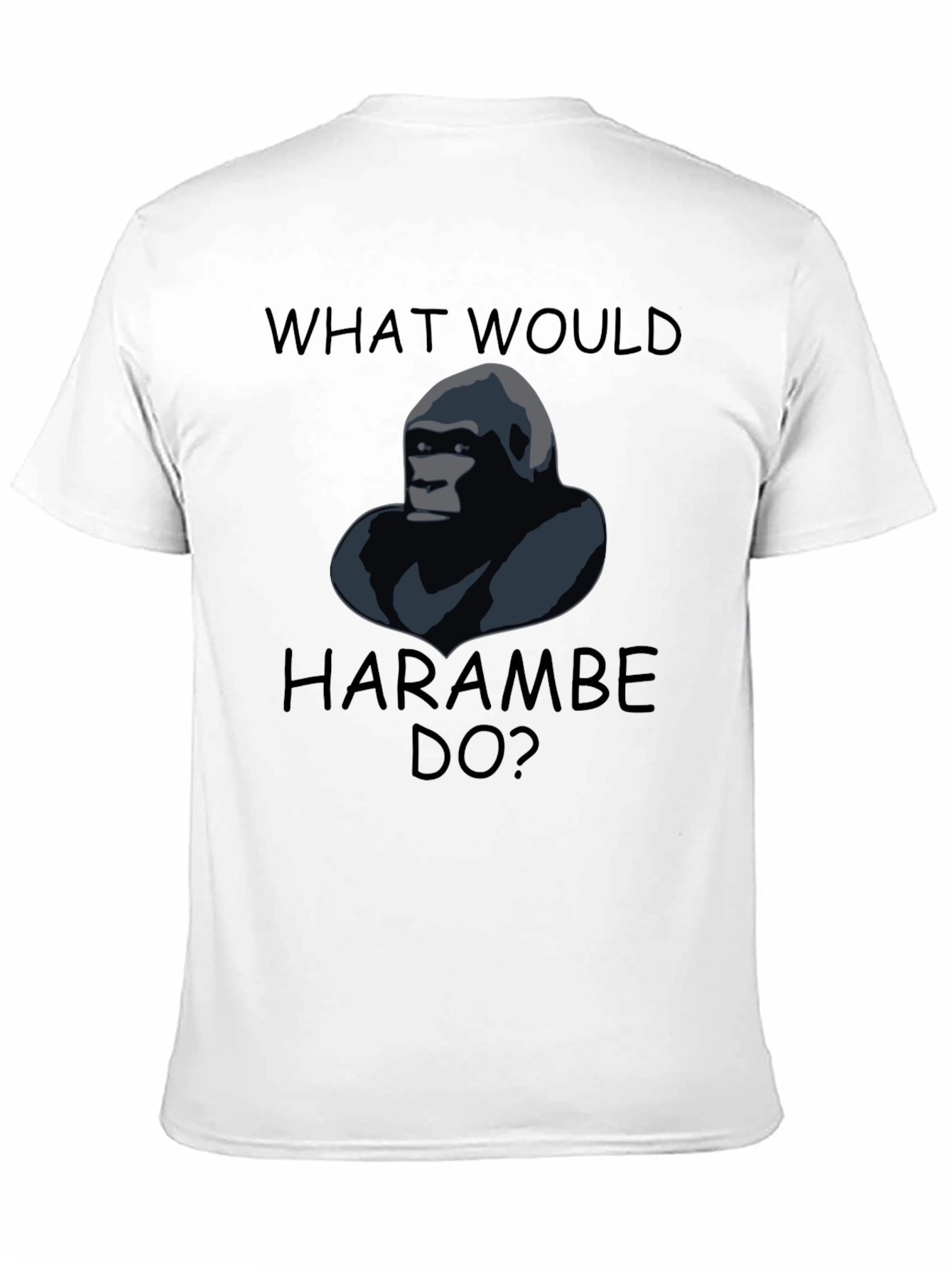 What Would Harambe Do T-Shirt