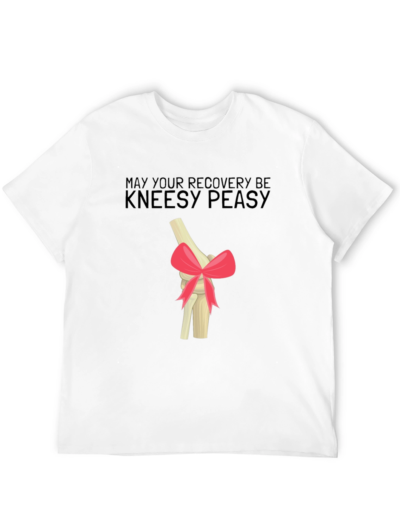 Kneesy Peasy Recovery T-Shirt - Get Well Gift
