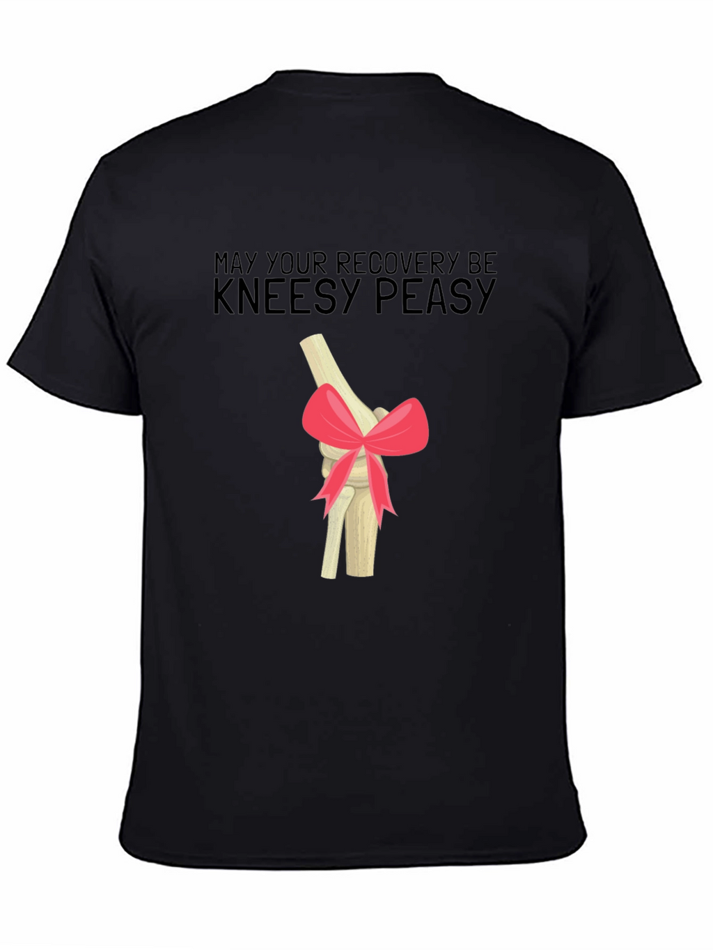 Kneesy Peasy Recovery T-Shirt - Get Well Gift