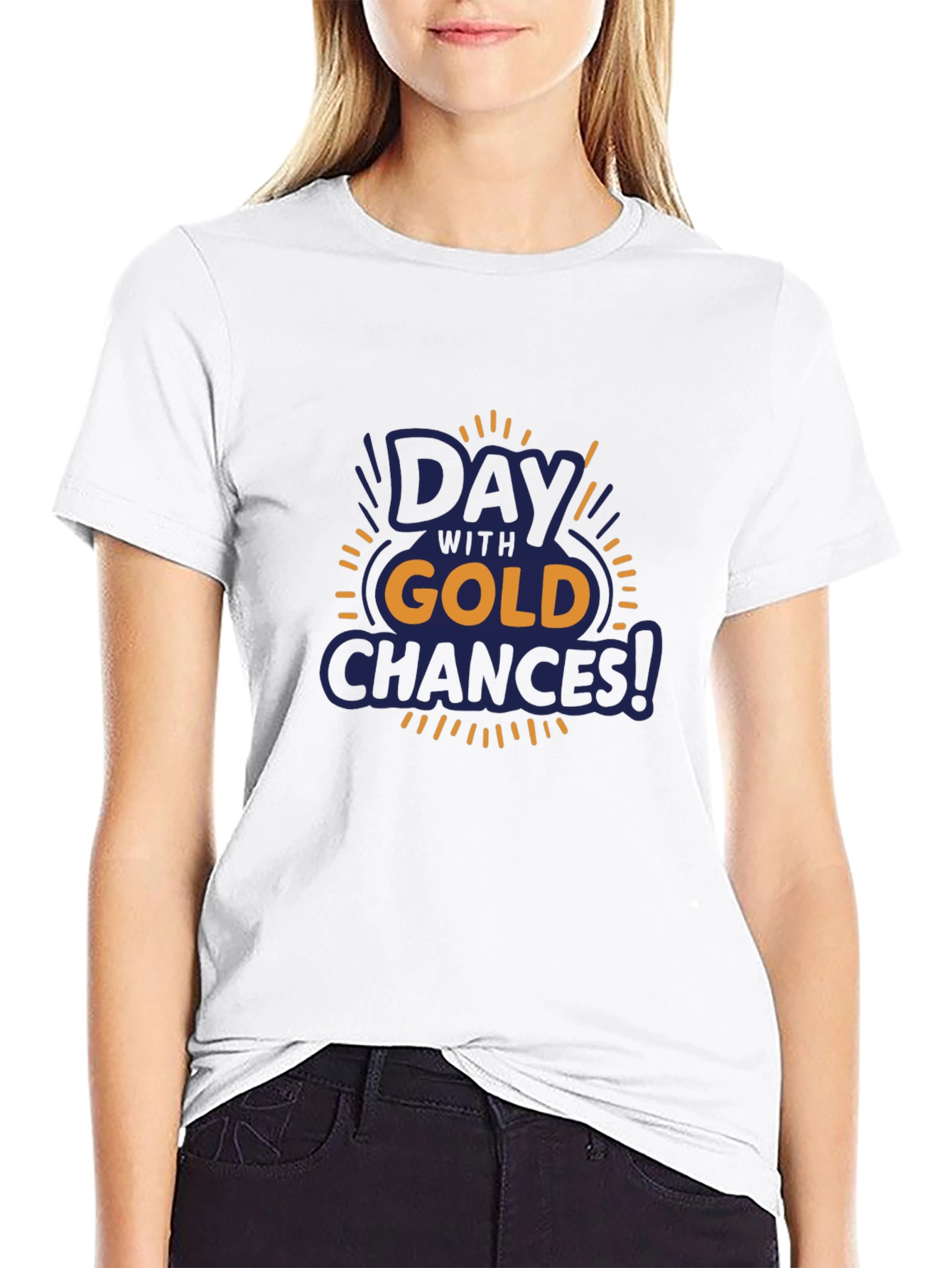Day with Gold Chances T-Shirt