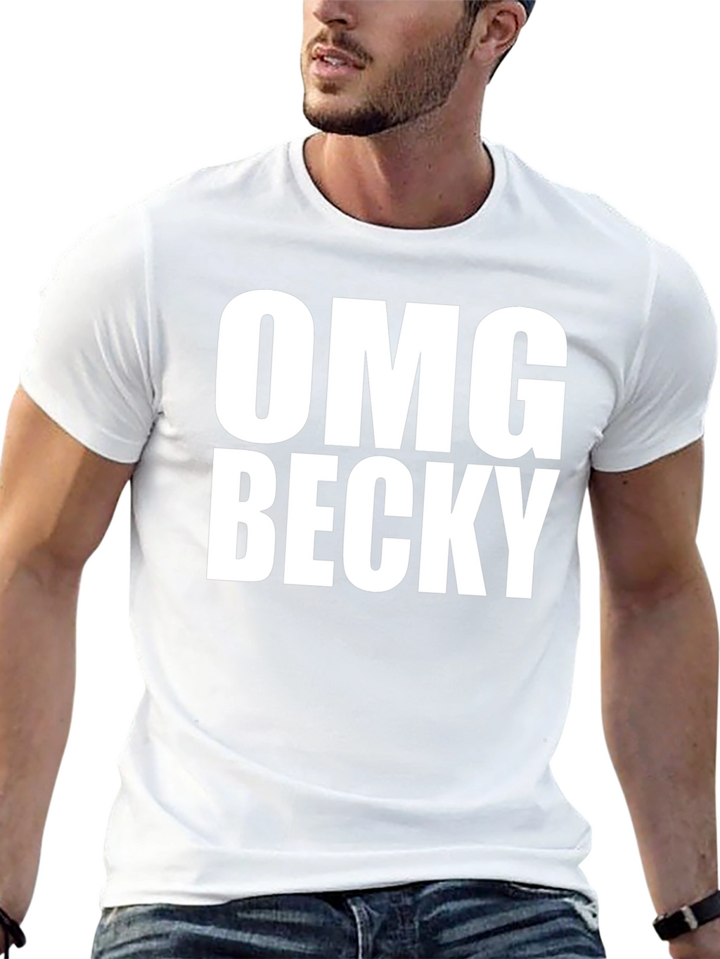 OMG Becky T-Shirt - Classic Crew Neck Tee
