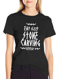 Eat Sleep Stone Carving Repeat Black T-Shirt