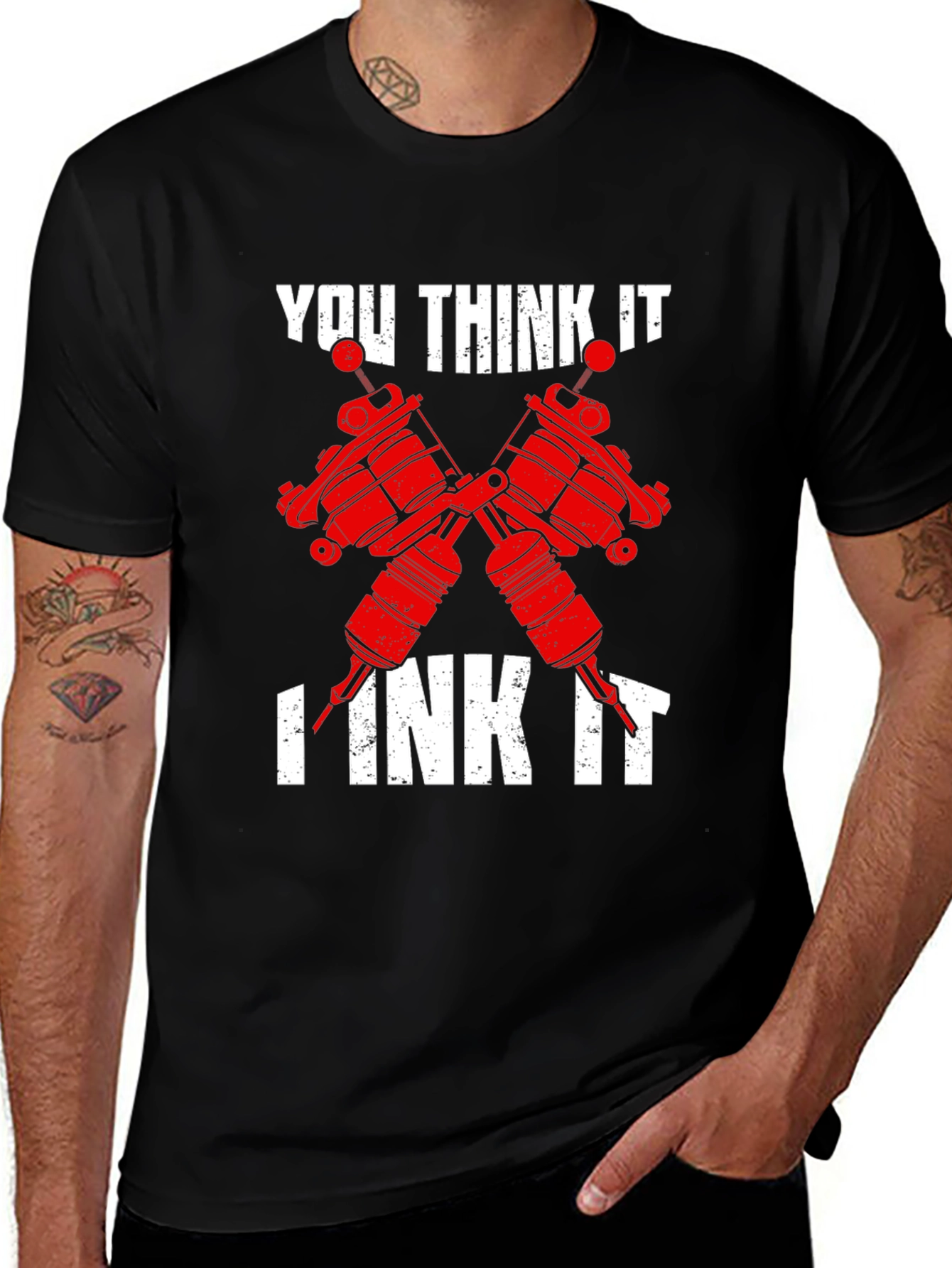 You Think It I Ink It - Tattoo Artist T-Shirt