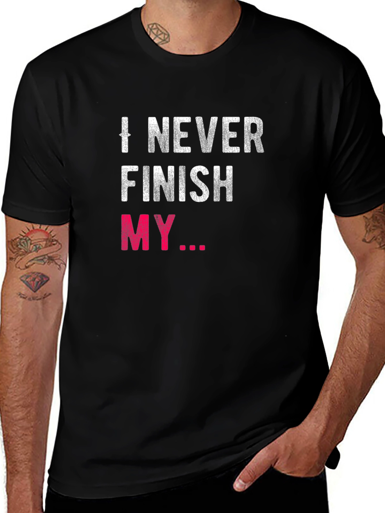 I Never Finish My... Graphic Tee